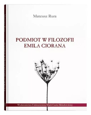 Podmiot w filozofii Emila Ciorana