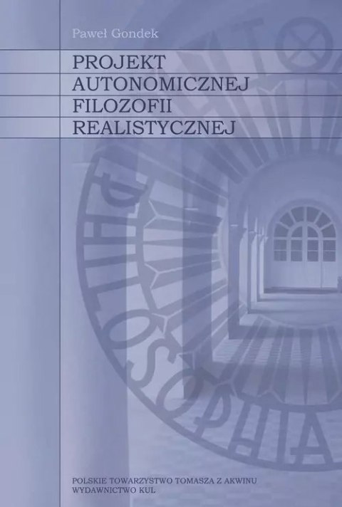 Projekt autonomicznej filozofii realistycznej Projekt autonomicznej filozofii realistycznej