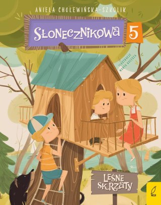 Słonecznikowa 5. Tom 5. Leśne skrzaty