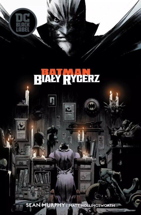 Batman. Biały Rycerz Batman. Biały Rycerz