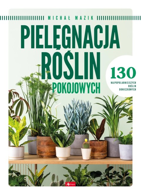 Pielęgnacja roślin pokojowych Pielęgnacja roślin pokojowych