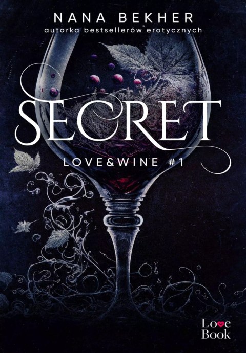 Secret. Love&Wine #1 Secret. Love&Wine #1
