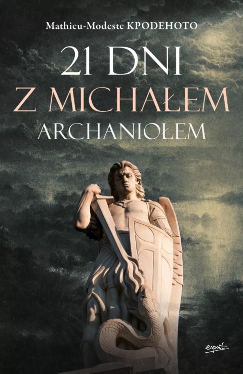 21 dni z Michałem Archaniołem wyd. III 21 dni z Michałem Archaniołem wyd. III