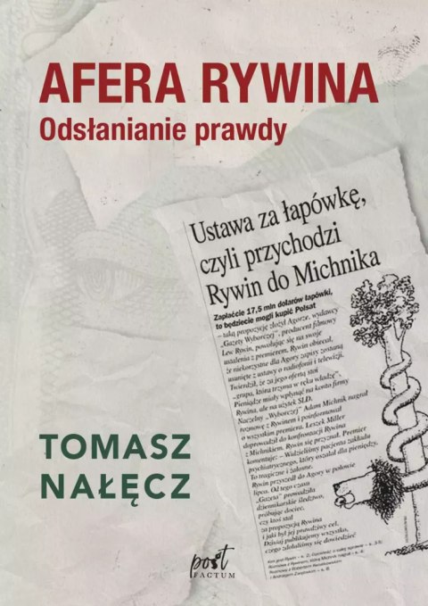 Afera Rywina. Odsłanianie prawdy Afera Rywina. Odsłanianie prawdy
