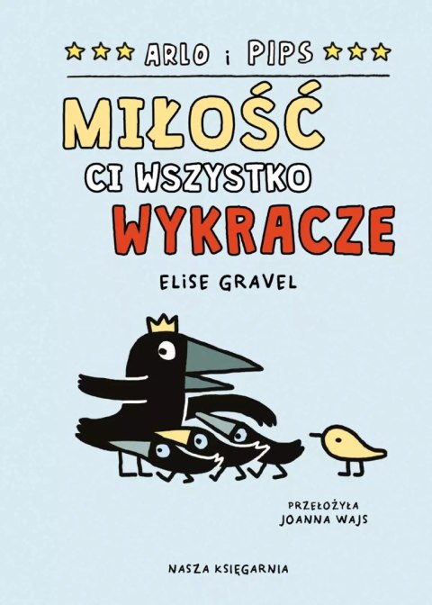 Arlo i Pips. Miłość ci wszystko wykracze Arlo i Pips. Miłość ci wszystko wykracze