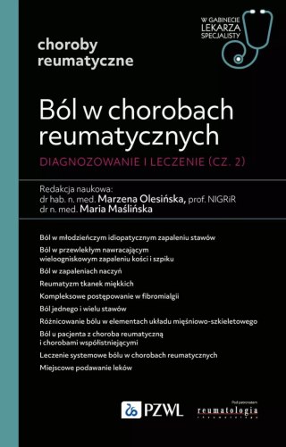 Ból w chorobach reumatycznych. Diagnozowanie i leczenie. Cz. 2. W gabinecie lekarza specjalisty