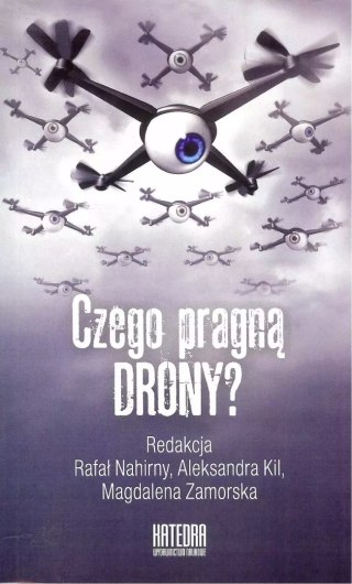 Czego pragną drony?