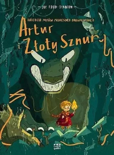 Kolekcja mitów profesora Brownstone'a. Tom 1. Artur i złoty sznur