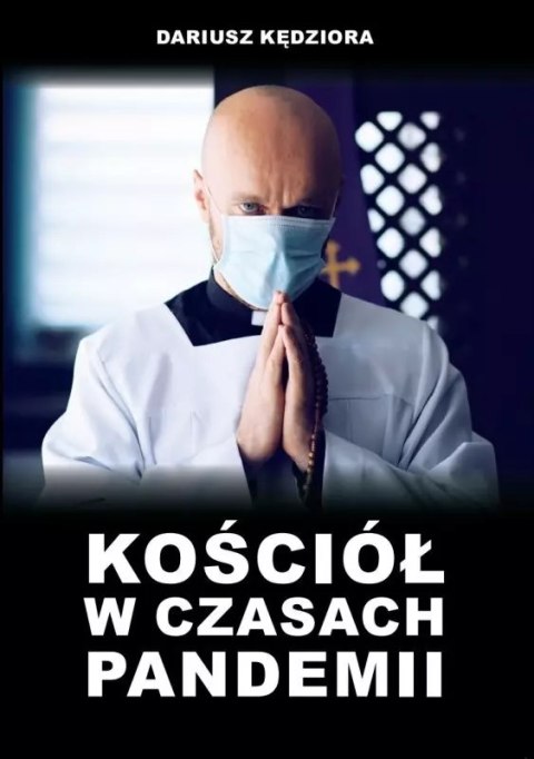 Kościół w czasach pandemii Kościół w czasach pandemii