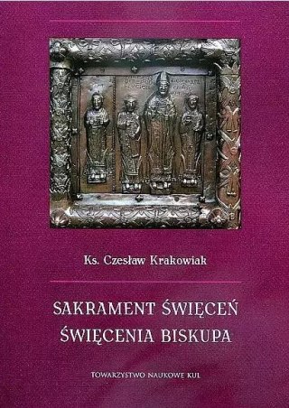 Sakrament święceń. Święcenia biskupa