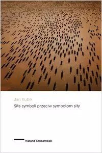 Siła symboli przeciw symbolom siły