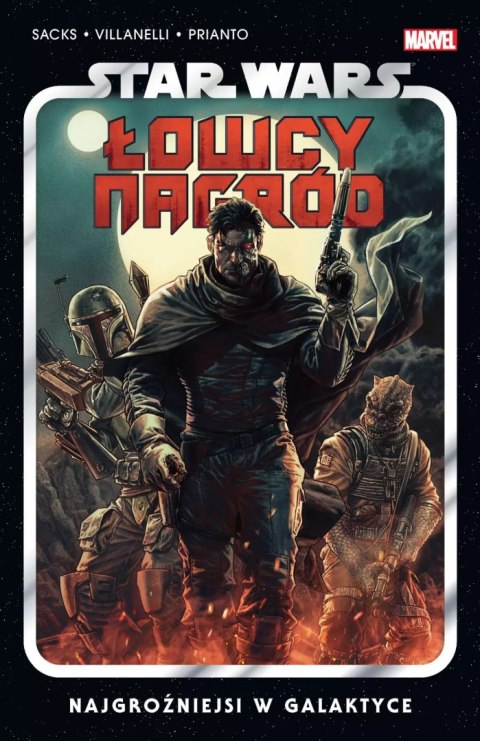 Star Wars Łowcy nagród. Najgroźniejsi w galaktyce. Tom 1 Star Wars Łowcy nagród. Najgroźniejsi w galaktyce. Tom 1