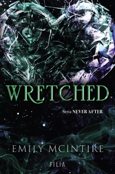 Wretched. Seria Never After Wretched. Seria Never After