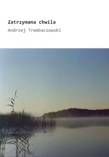 Zatrzymana chwila Zatrzymana chwila