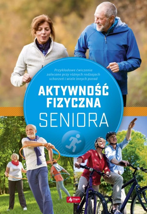 Aktywność fizyczna seniora Aktywność fizyczna seniora