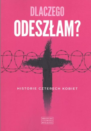 Dlaczego odeszłam