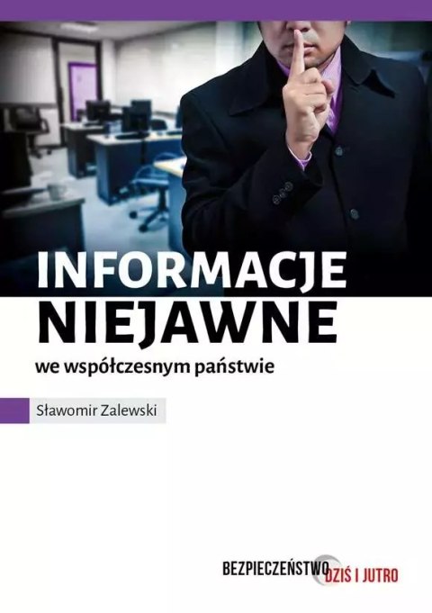 Informacje niejawne we współczesnym świecie Informacje niejawne we współczesnym świecie