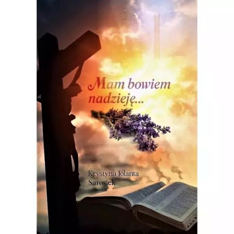 Mam bowiem nadzieję Mam bowiem nadzieję