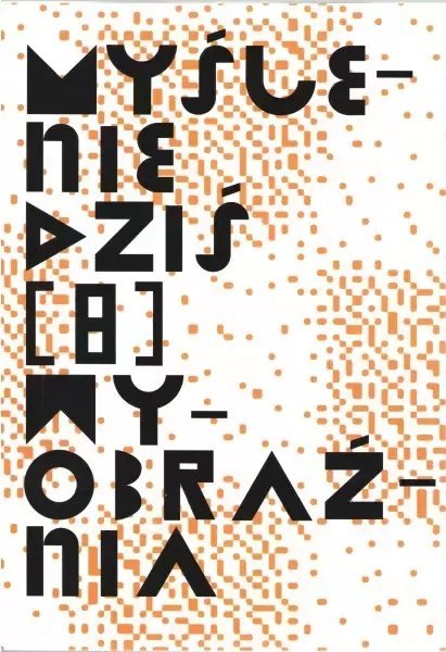 Myślenie dziś 8 Wyobraźnia Myślenie dziś 8 Wyobraźnia