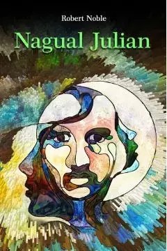 Nagual Julian Moja inicjacja w świecie czarowników