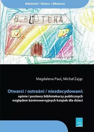 Otwarci / ostrożni / niezdecydowani
