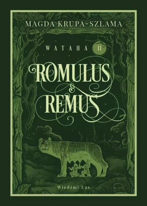 Romulus & Remus. Wataha Tom 2 Romulus & Remus. Wataha Tom 2