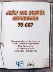 Jeśli nie zespół Aspergera, to co? Jeśli nie zespół Aspergera, to co?