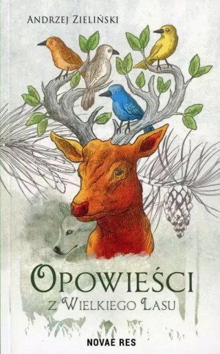 Opowieści z wielkiego lasu