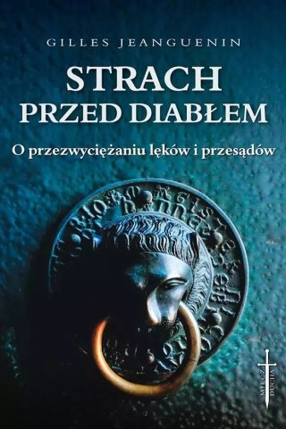 Strach przed diabłem. O przezwyciężaniu lęków i przesądów