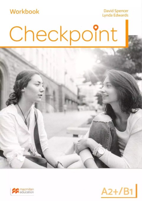 Checkpoint A2+/B1. Zeszyt ćwiczeń (zestaw z kodem do zeszytu ćwiczeń online) Checkpoint A2+/B1. Zeszyt ćwiczeń (zestaw z kodem do zeszytu ćwiczeń online)