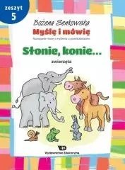 Myślę i mówię, zeszyt 5. Słonie, konie. Zwierzęta