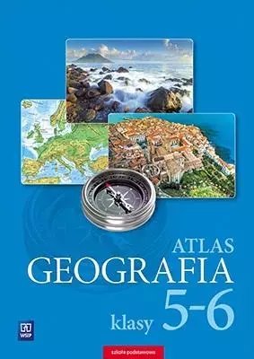 Geografia. Atlas. Klasy 5-6. Szkoła podstawowa Geografia. Atlas. Klasy 5-6. Szkoła podstawowa