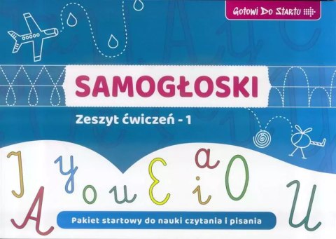 Samogłoski. Zeszyt ćwiczeń 1 Samogłoski. Zeszyt ćwiczeń 1