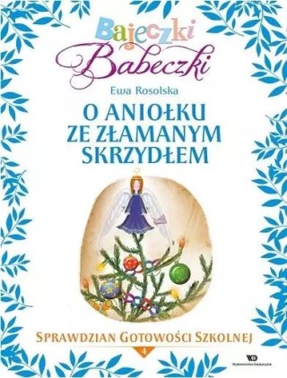 Bajeczki Babeczki. O aniołku ze złamanym skrzydłem. Sprawdzian Gotowości Szkolnej