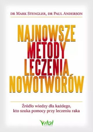Najnowsze metody leczenia nowotworów. Źródło wiedzy dla każdego, kto szuka pomocy przy leczeniu raka