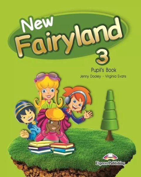 New Fairyland 3 PB EXPRESS PUBLISHING New Fairyland 3 PB EXPRESS PUBLISHING