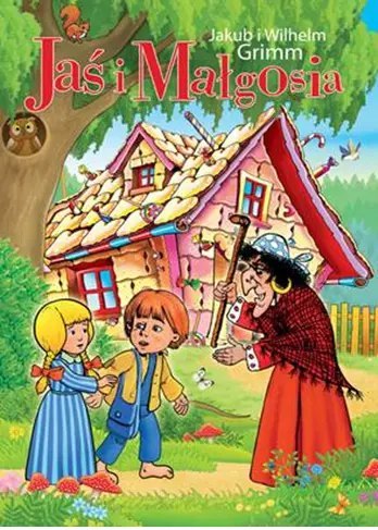 Jaś i Małgosia Jaś i Małgosia