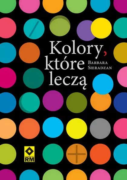 Kolory, które leczą Kolory, które leczą
