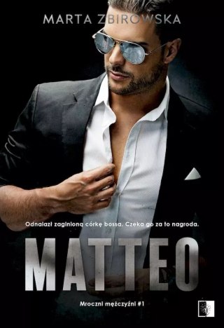 Mroczni mężczyźni. Tom 1. Matteo