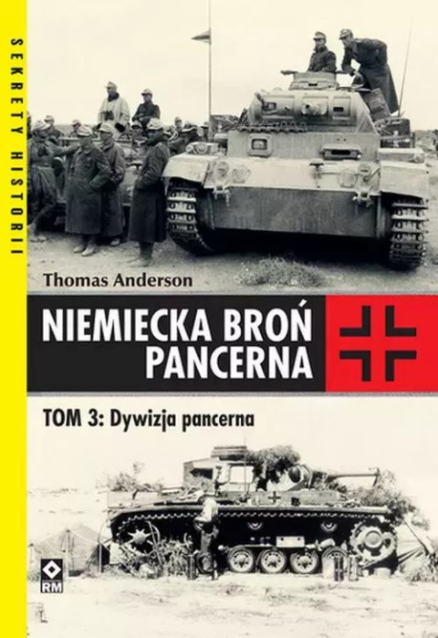 Niemiecka broń pancerna. Dywizja pacerna Niemiecka broń pancerna. Dywizja pacerna