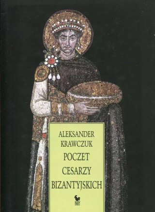 Poczet cesarzy bizantyjskich (dodruk 2022)
