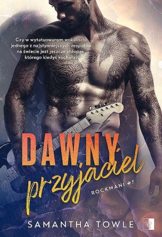 Rockmani. Tom 1. Dawny przyjaciel
