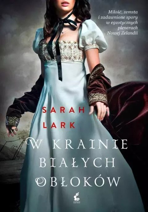 Saga nowozelandzka. Tom 1. W krainie białych obłoków Saga nowozelandzka. Tom 1. W krainie białych obłoków
