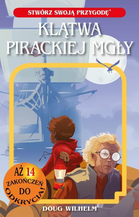 Stwórz swoją przygodę. Klątwa pirackiej mgły Stwórz swoją przygodę. Klątwa pirackiej mgły