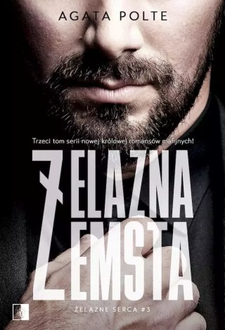 Żelazne serca. Tom 3. Żelazna zemsta