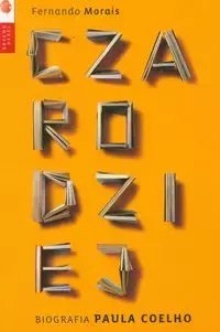 Czarodziej Biografia Paulo Coelho Czarodziej Biografia Paulo Coelho