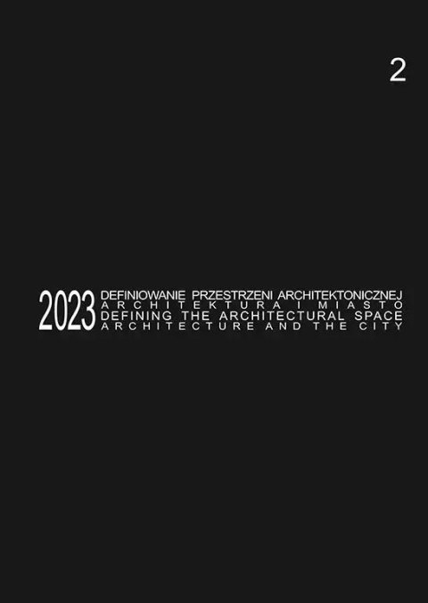 Defining the Architectural Space, 2023 vol. 2 Defining the Architectural Space, 2023 vol. 2