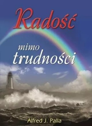 Radość mimo trudności