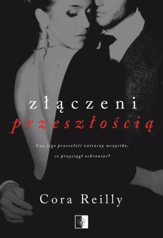 Seria Born in Blood Mafia Chronicles. Tom 7. Złączeni przeszłością
