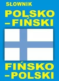 Słownik polsko - fiński fińsko - polski Słownik polsko - fiński fińsko - polski